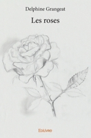 Les Roses (French Edition) 2414392444 Book Cover