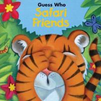 Safari Friends: Guess Who Safari Friends (Guess Who?) 0794411428 Book Cover