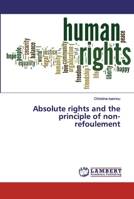 Absolute rights and the principle of non-refoulement 6200261571 Book Cover