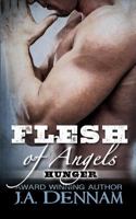 Flesh of Angels - Hunger: 2nd Edition 1794147144 Book Cover