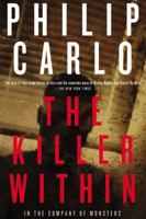 The Killer Within: In the Company of Monsters 159020431X Book Cover
