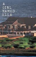 A Girl Named Ella 146207040X Book Cover