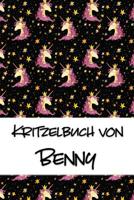 Kritzelbuch von Benny: Kritzel- und Malbuch mit leeren Seiten für deinen personalisierten Vornamen 107752305X Book Cover