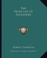 The Prose Life Of Alexander 1419179241 Book Cover