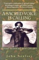 A Sacred Voice Is Calling: Personal Vocation And Social Conscience 1570756457 Book Cover