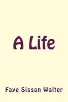 A Life 1981213627 Book Cover