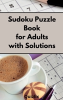 Sudoku Puzzle Book for Adults with Solutions 1801671206 Book Cover