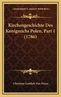 Kirchengeschichte Des Konigreichs Polen 1166197743 Book Cover