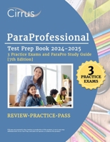 ParaProfessional Test Prep Book 2024-2025: 3 Practice Exams and ParaPro Study Guide [7th Edition] 1637983530 Book Cover