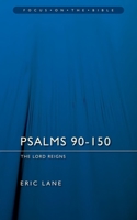 Psalms 90-150: The Lord Reigns 1845502027 Book Cover