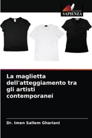 La maglietta dell'atteggiamento tra gli artisti contemporanei 6204060279 Book Cover
