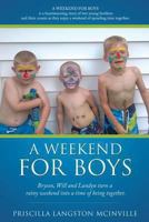 A Weekend for Boys 1628392363 Book Cover