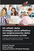 Gli effetti della strategia socio-affettiva nel miglioramento della comprensione scritta (Italian Edition) 6209631193 Book Cover