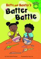 Betty and Baxter's Batter Battle 140484872X Book Cover
