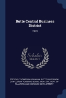 Butte Central Business District: 1973 1376958341 Book Cover