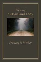 Poems of a Heartland Lady 1450265286 Book Cover
