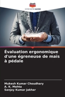 Évaluation ergonomique d'une égreneuse de maïs à pédale 6205796503 Book Cover
