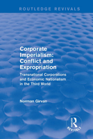 Corporate Imperialism: Conflict and Expropriation: Conflict and Expropriation 1032476737 Book Cover