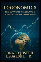 Logonomics: The Language Economy Unveiled! B0F9DFVPH4 Book Cover