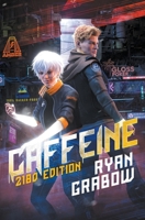Caffeine: 2180 Edition B0CLQV4996 Book Cover