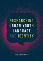 Researching Urban Youth Language and Identity 331973461X Book Cover