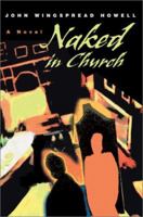 Naked in Church 0595265545 Book Cover
