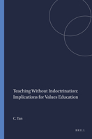 Teaching Without Indoctrination: Implications for Values Education 9087906463 Book Cover