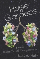 Hope Gardens: A Novel in the Golden Terrace Colony Universe 196481300X Book Cover