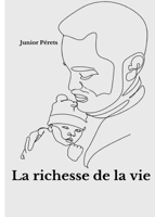 La richesse de la vie 2958016854 Book Cover