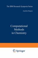 Computational Methods in Chemistry (Basic Life Sciences) 1468437305 Book Cover