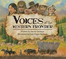 Voices of the Western Frontier 1455619612 Book Cover