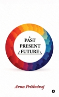 Past-Present-Future B0GY5949JX Book Cover
