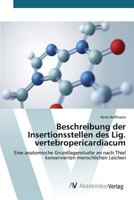 Beschreibung der Insertionsstellen des Lig. vertebropericardiacum 3639865944 Book Cover