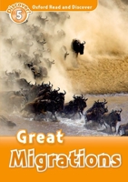 Great Migrations (Oxford Read and Discover: Level 5: 900-Word Vocabulary) 0194645010 Book Cover