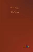 The Twins: A Tale of Concealment 1532959451 Book Cover