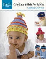 Caps & Hats for Babies: 7 Adorable Hats to Knit 1627109587 Book Cover