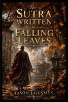 The Sutra Written in Falling Leaves B0HFRHC7TN Book Cover