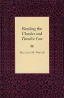 Reading the Classics and Paradise Lost 0803237065 Book Cover
