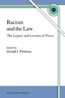 Racism and the Law: The Legacy and Lessons of Plessy 0792346653 Book Cover