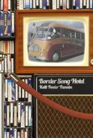 Border Song Hotel 1480924938 Book Cover