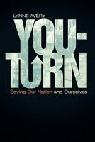 You-Turn: Saving Our Nation and Ourselves 144971756X Book Cover