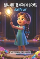 Emma and the Mirror of Dreams Adventure B0FSX688D9 Book Cover