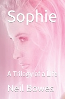 Sophie: A Trilogy of a Life B08LJV73Z9 Book Cover