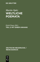 Weltliche Poemata 2 (1644): Zweiter Teil 3484160071 Book Cover