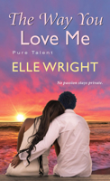 The Way You Love Me 1496725816 Book Cover