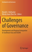 Challenges of Governance: Development and Regional Integration in Southeast Asia and ASEAN (Development and Governance) 3030590534 Book Cover