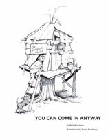 You Can Come In Anyway 1737316706 Book Cover