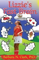 Lizzie's Fast Brain 1952894123 Book Cover