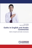 Oaths in English and Arabic Ceremonies 620550829X Book Cover