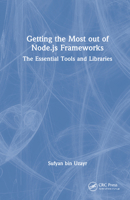 Getting the Most out of Node.js Frameworks 103206756X Book Cover